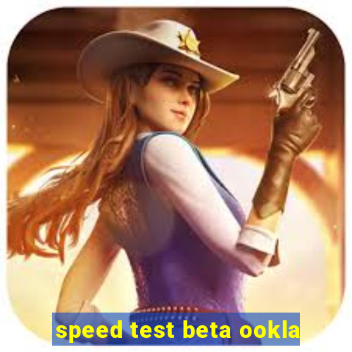 speed test beta ookla